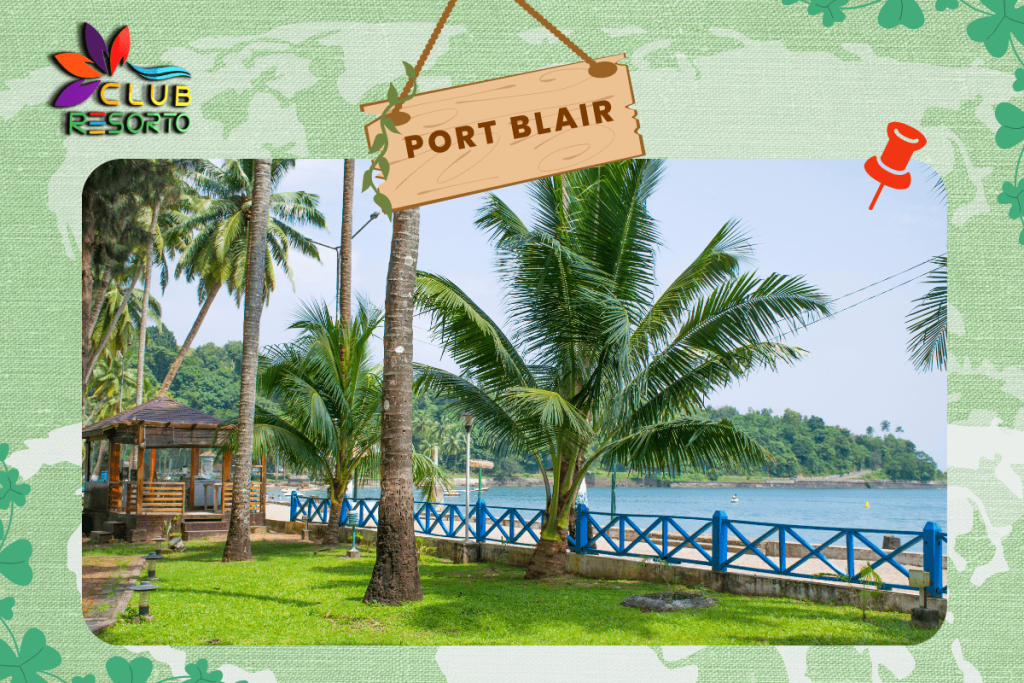 Club resorto Reviews places to visit in Port Blair