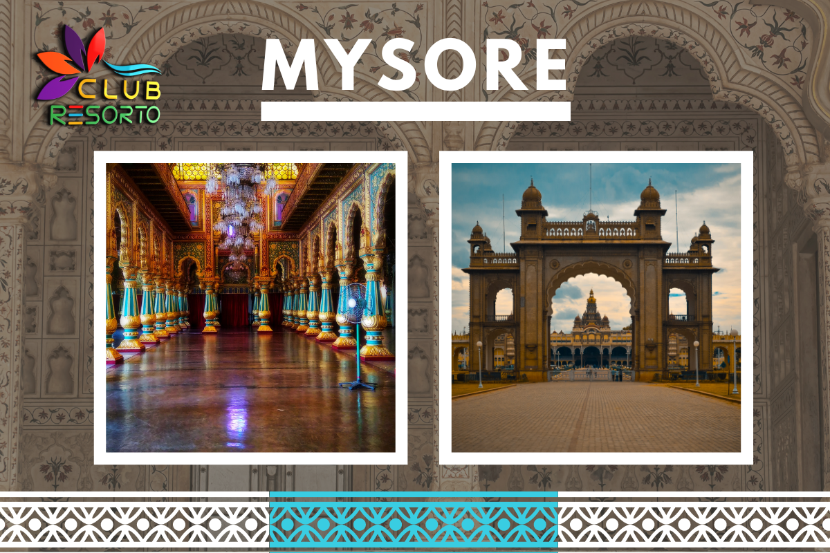 Club Resorto Reviews Mysore as a Holiday Destination