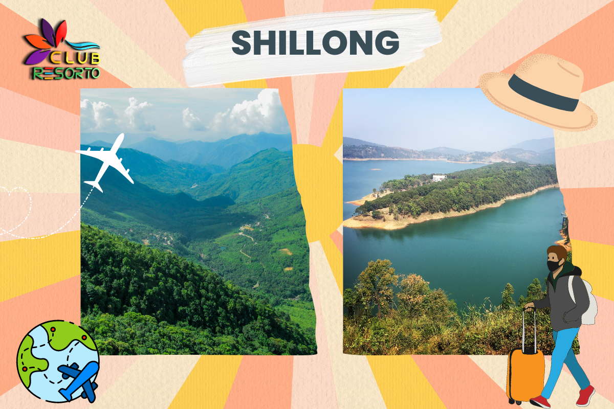 Club Resorto Reviews Shillong as a Holiday Destination