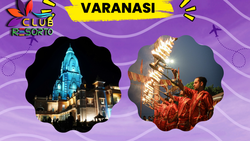 Club Resorto Reviews Varanasi as a Holiday Destination